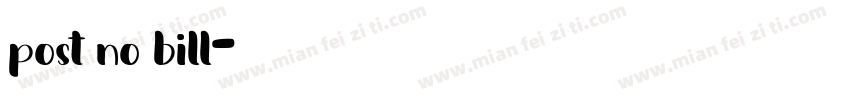 post no bill字体转换